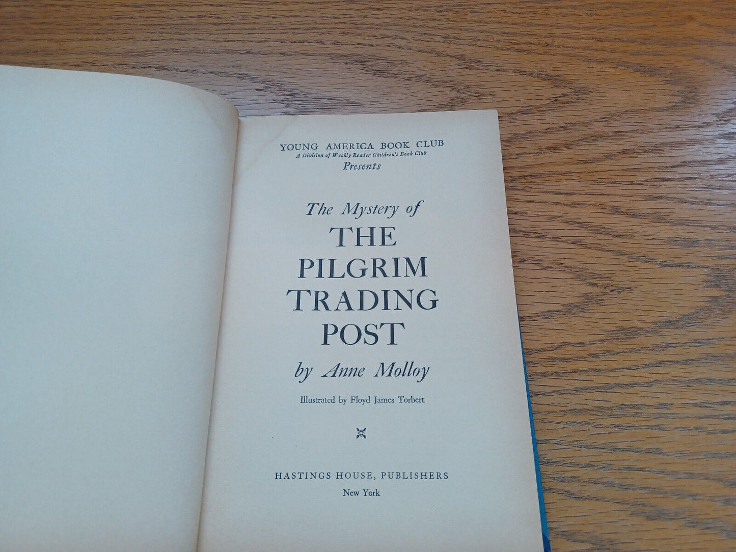 The Mystery of the Pilgrim Trading Post Anne Molloy 1964 Hardcover Hastings Hous