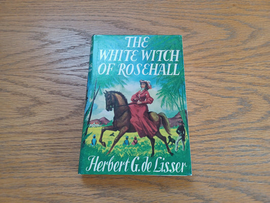 The White Witch of Rosehall Herbert G de Lisser Hardcover Dust Jacket