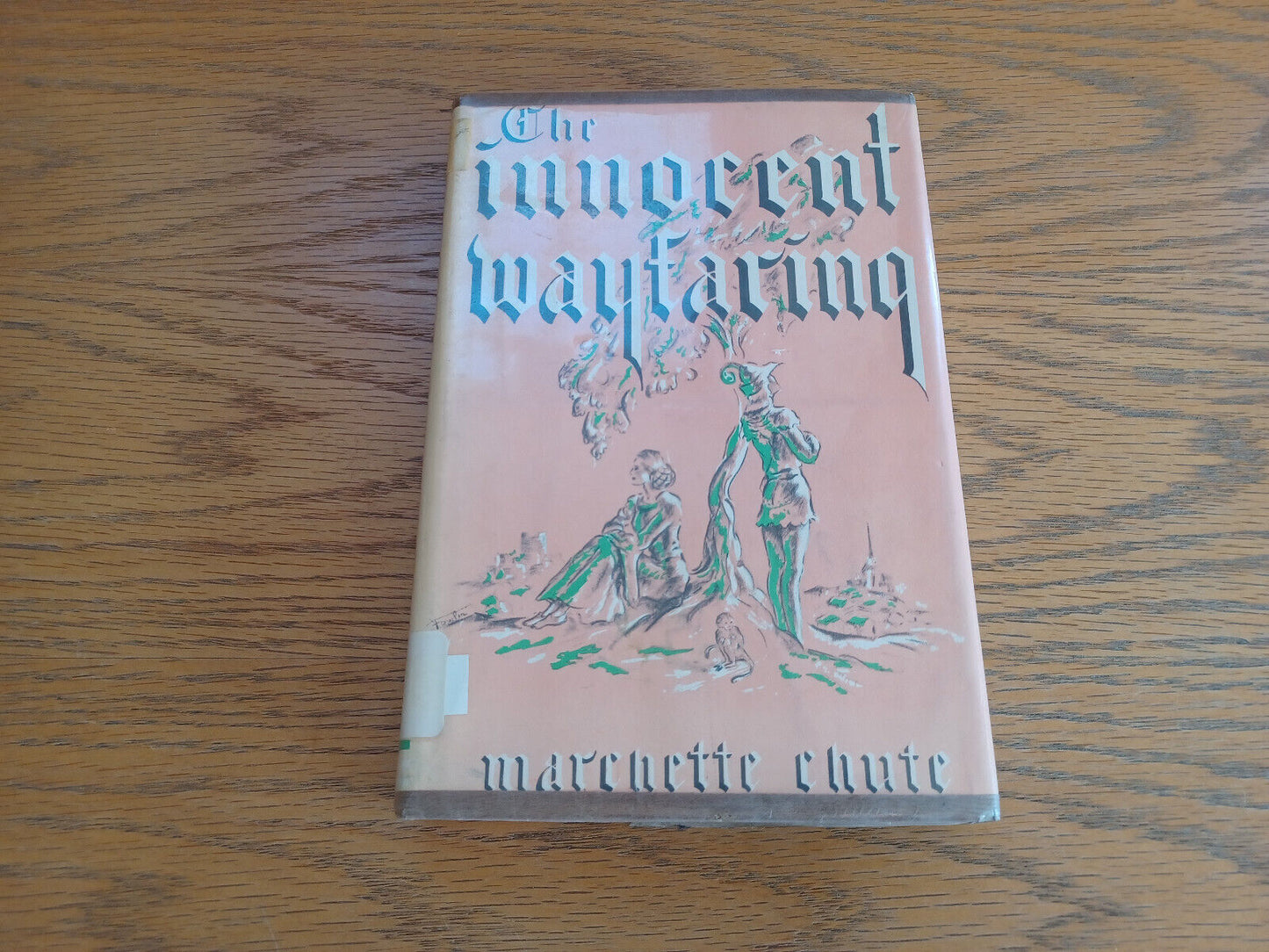 The Innocent Wayfaring Marchette Chute 1968 Hardcover Dust Jacket E P Dutton