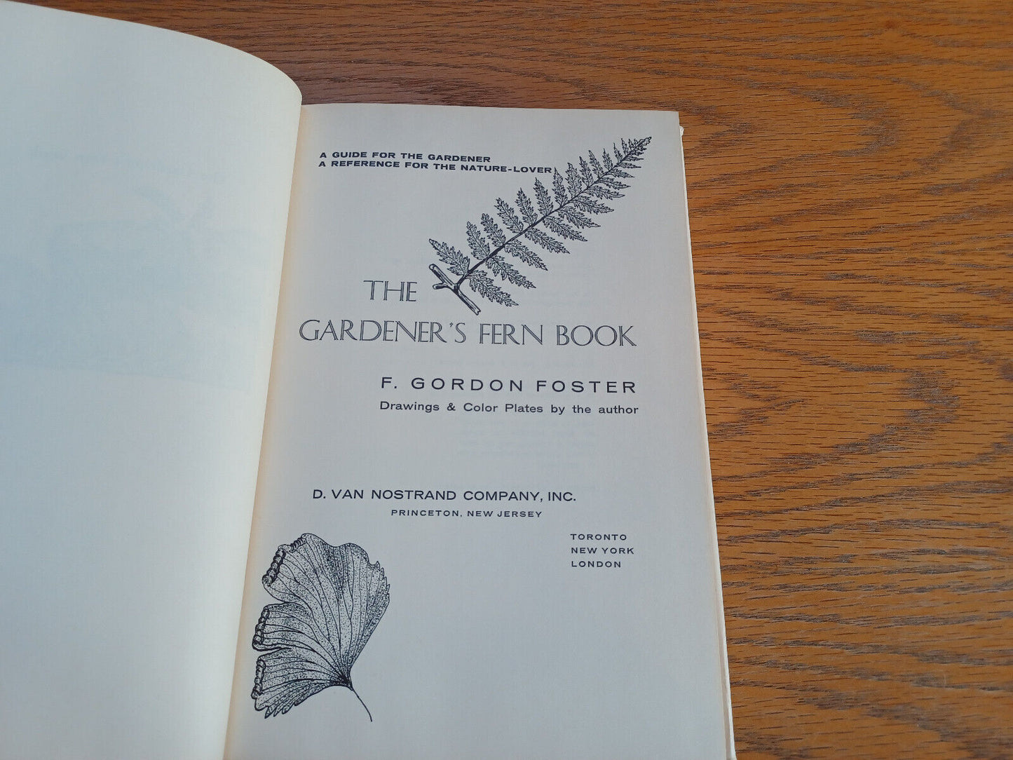 The Gardener’s Fern Book F Gordon Foster 1964 Book Club Edition D Van Nostrand