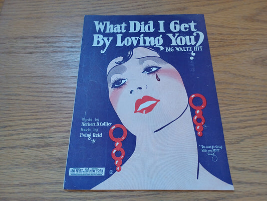 What Did I Get By Loving You Herbert B Collier Ewing Reid 1924 Leo Feist