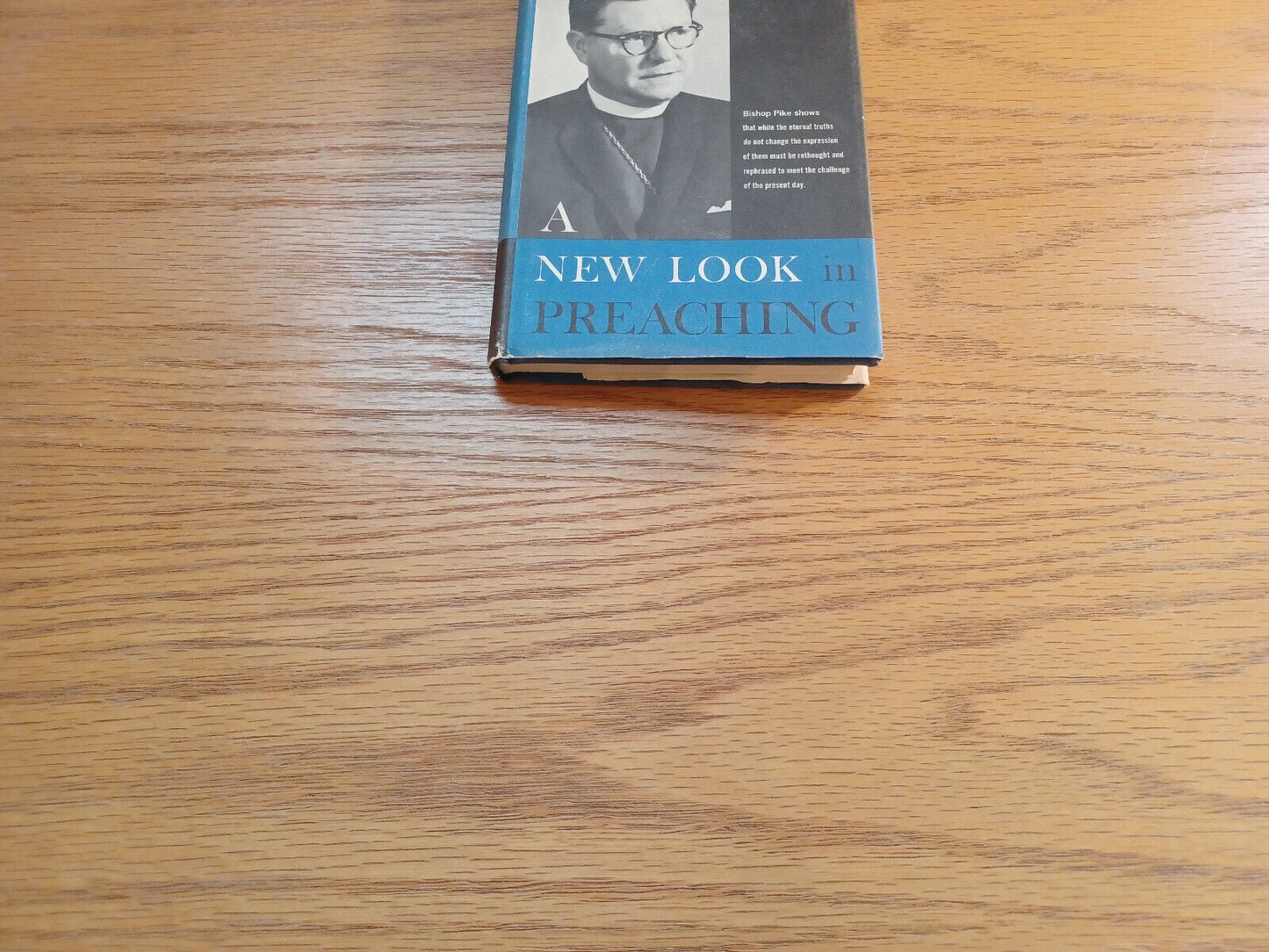 A New Look In Preaching James A Pike 1961 Charles Scribner's Sons Hardcover Dust