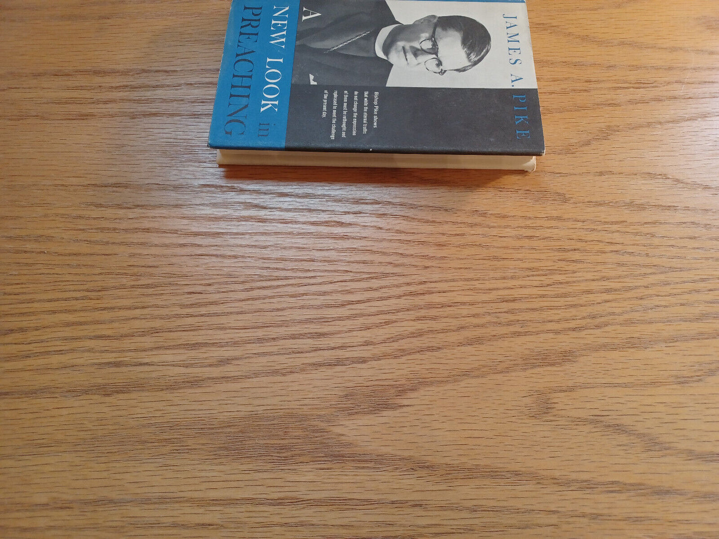 A New Look In Preaching James A Pike 1961 Charles Scribner's Sons Hardcover Dust