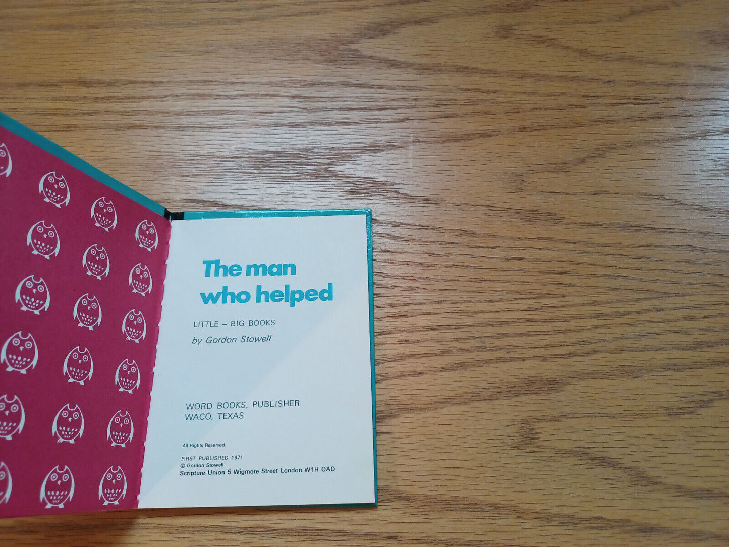 The Man Who Helped Little Big Books Gordon Stowell 1971 Word Books Hardcover