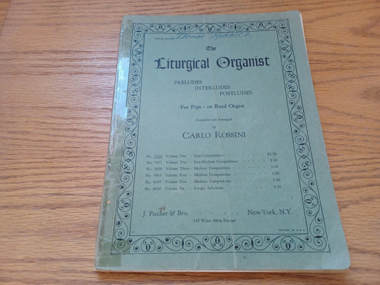 The Liturgical Organist Preludes Interludes Postludes For Pipe Or Reed Organ Car