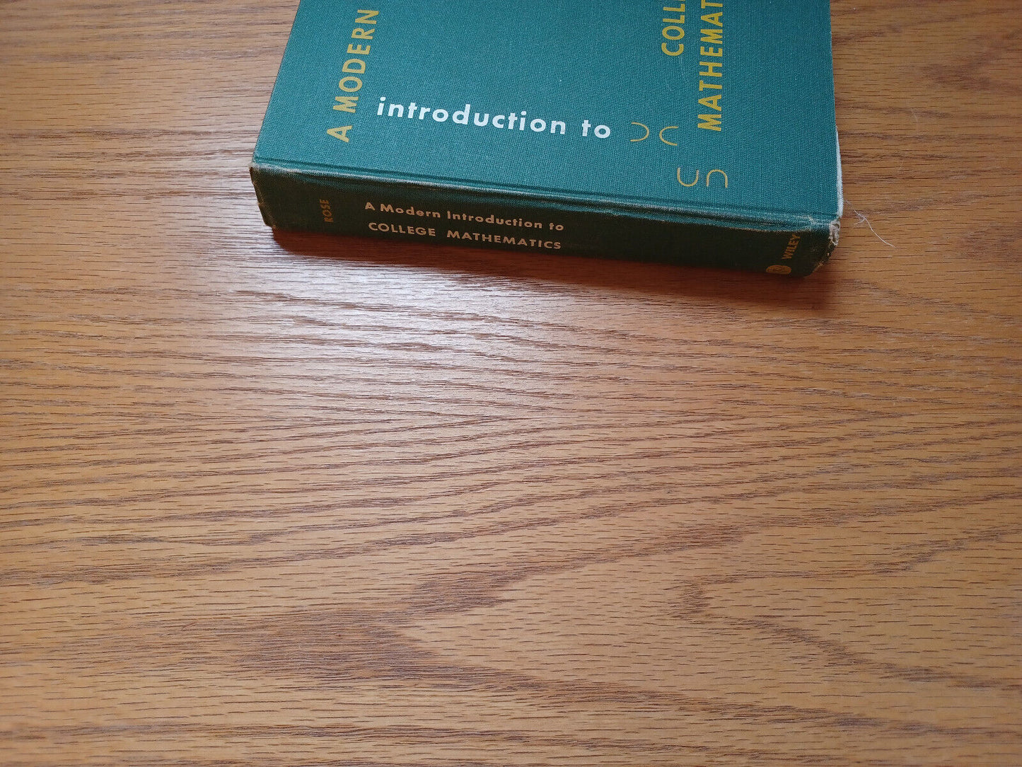 A Modern Introduction to College Mathematics by Israel Rose 1963
