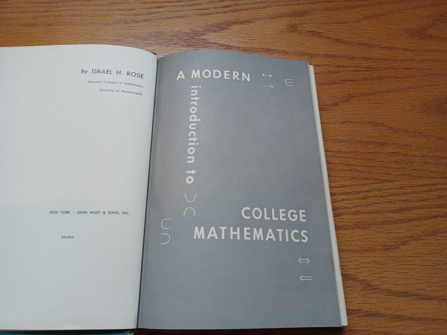 A Modern Introduction to College Mathematics by Israel Rose 1963