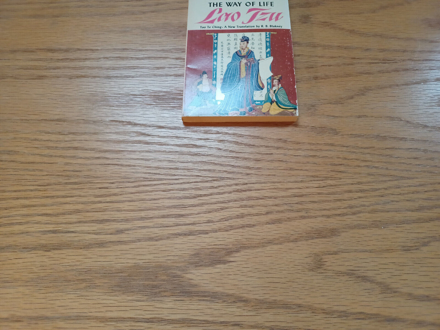 The Way of Life Lao Tzu 1955 R B Blakney New American Library