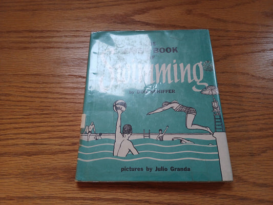 The First Book of Swimming Don Schiffer 1960 1st Printing Hardcover Dust Jacket