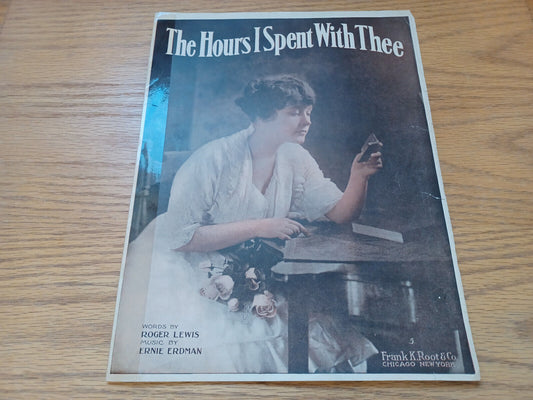 The Hours I Spent With Thee Roger Lewis Ernie Erdman 1915 Frank K Root