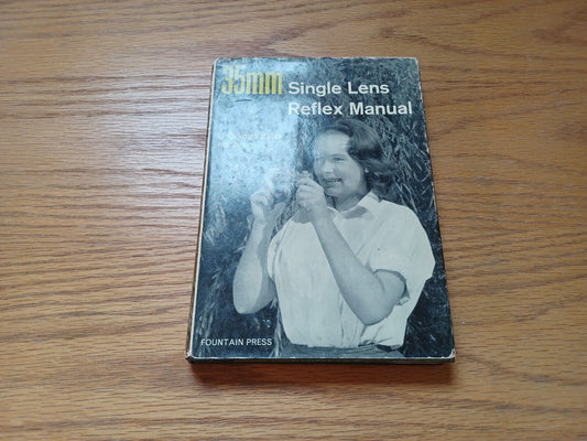 35 mm Single Lens Reflex Manual by G Gordon Bates 1964