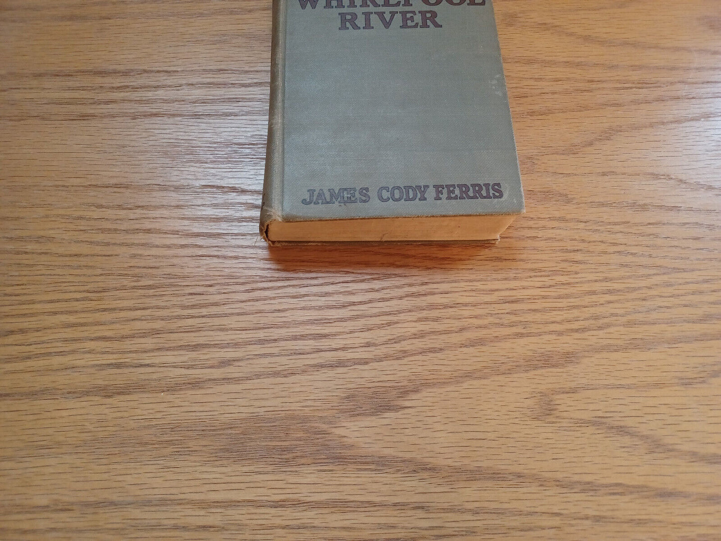 The X Bar X Boys On Whirlpool River James Cody Ferris 1926 Hardcover Grosset & D