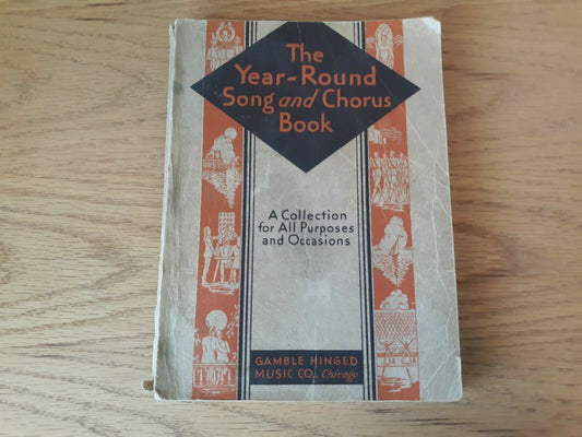 The Year-Round Song and Chorus Book Paperback 1933 George S. Dare