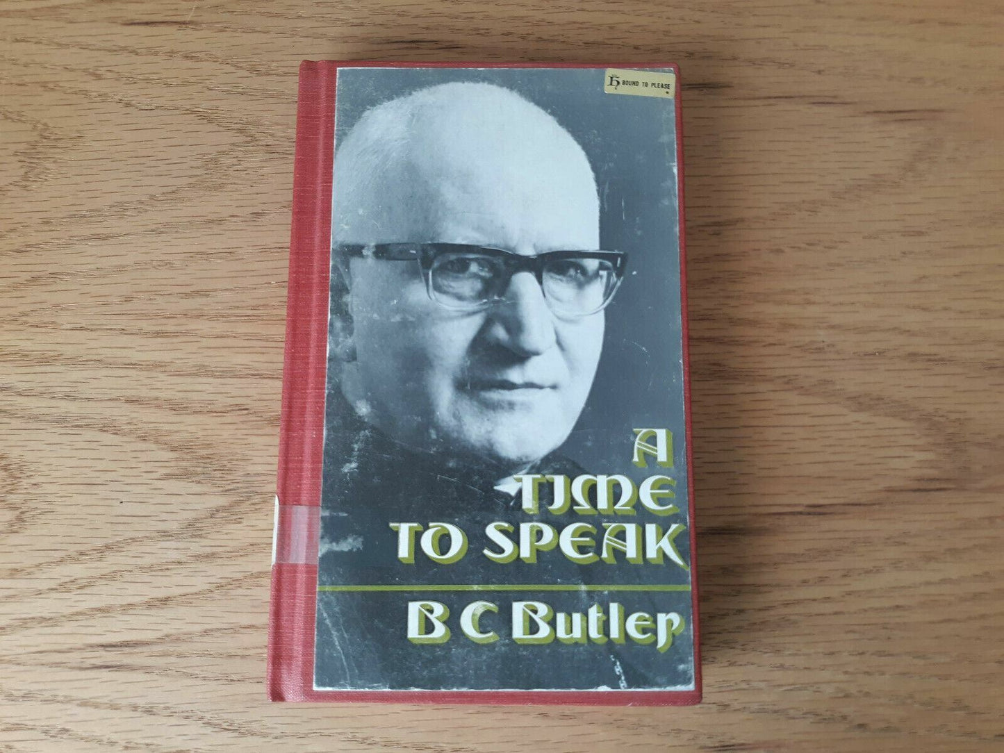 A Time to Speak Hardcover 1972 by Basil Christopher Butler (Author)