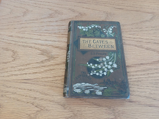 The Gates Between By Elizabeth Stuart Phelps