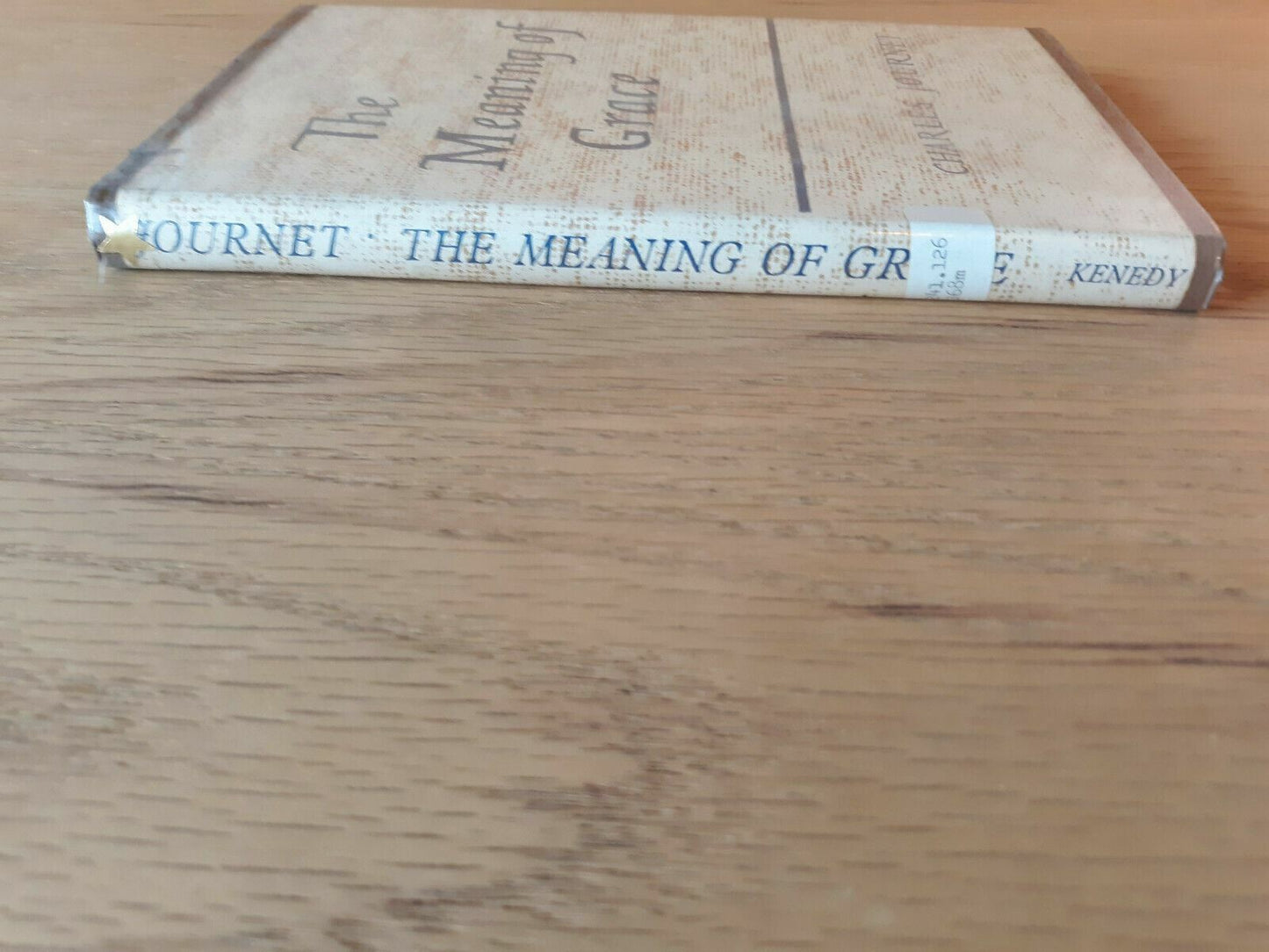 The Meaning of Grace Hardcover 1960 by Charles Journet (Author)