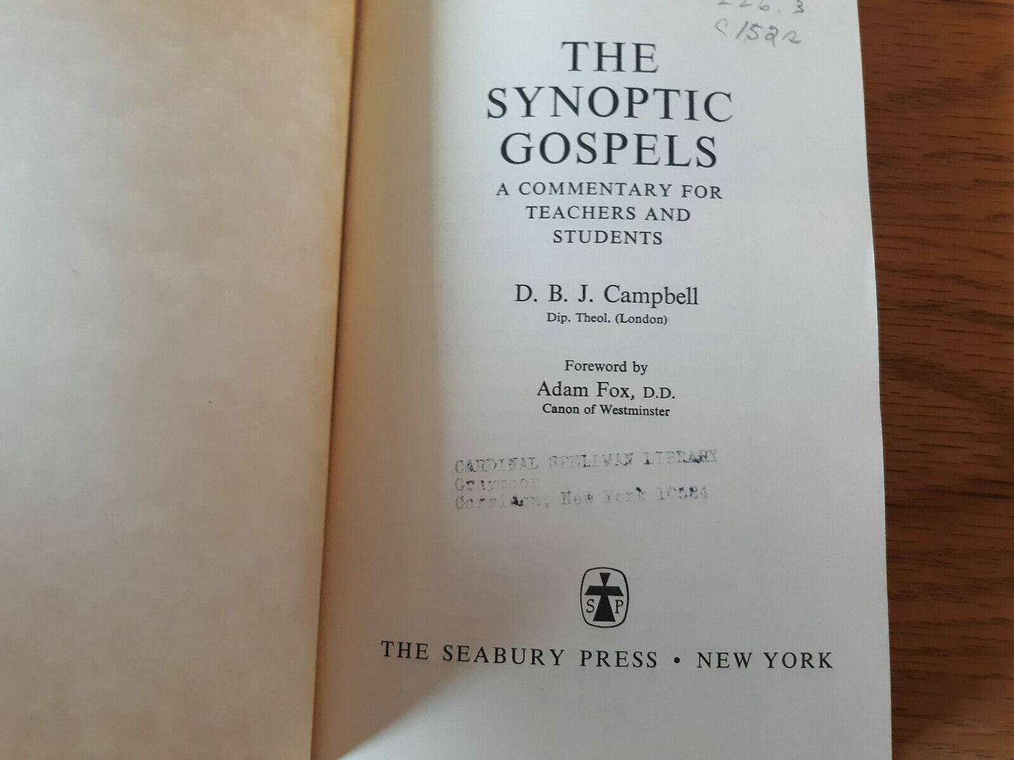 The Synoptic Gospels A Commentary For Teachers and Students 1969 D B J Campbell