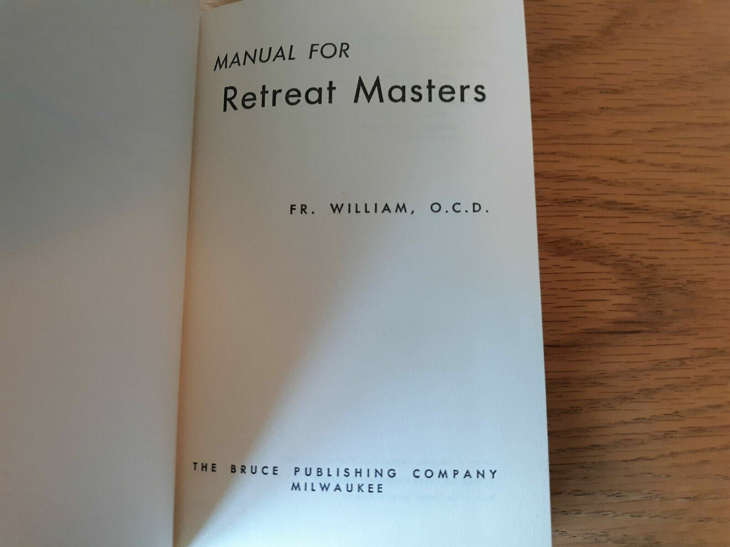 Manual for Retreat Masters 1960 by Fr. William (Author)