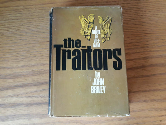 THE TRAITORS : A Novel of Vietnam Hardcover 1969 by John Briley