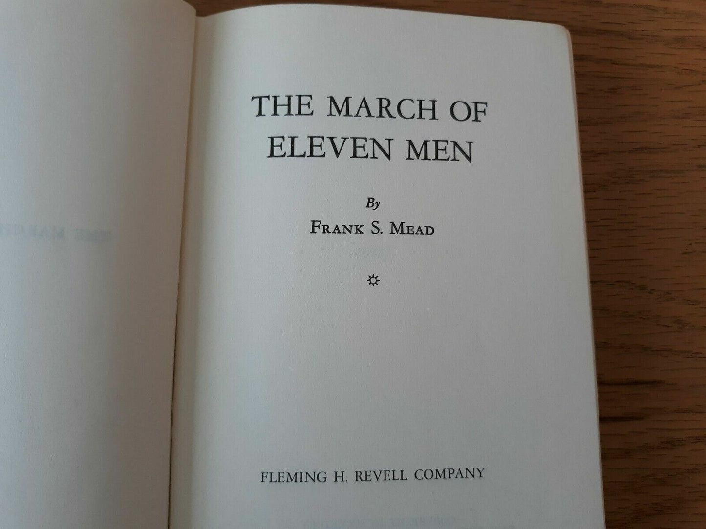 The March of Eleven Men 1960 by Frank Spencer Mead Hardcover Dust Jacket Revell