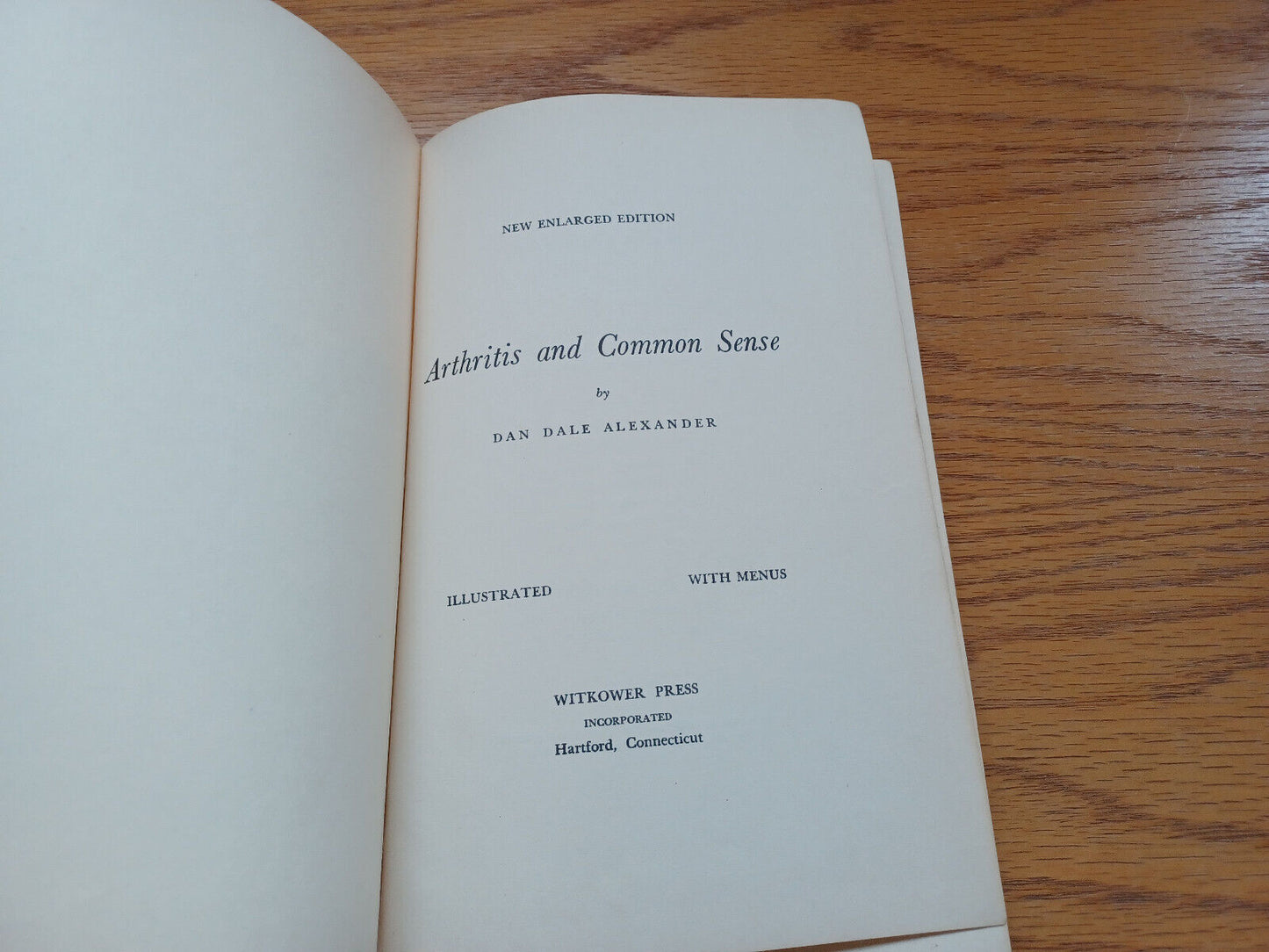 Arthritis and Common Sense Dan Dale Alexander 1954 Hardcover Witkower Press