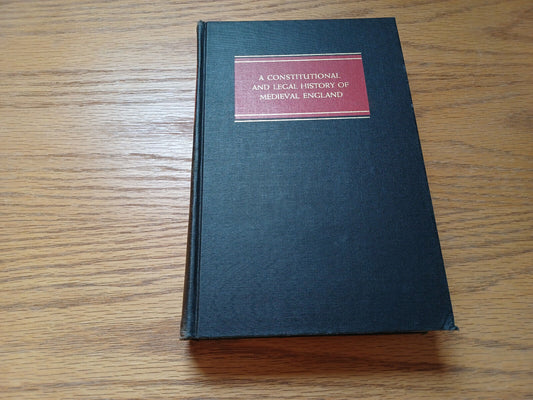 A Constitutional and Legal History of Medieval England by Bryce Lyon 1960