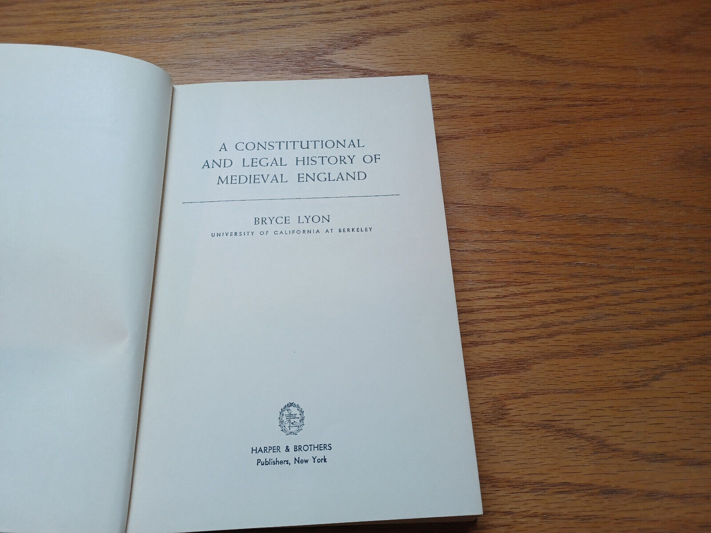 A Constitutional and Legal History of Medieval England by Bryce Lyon 1960