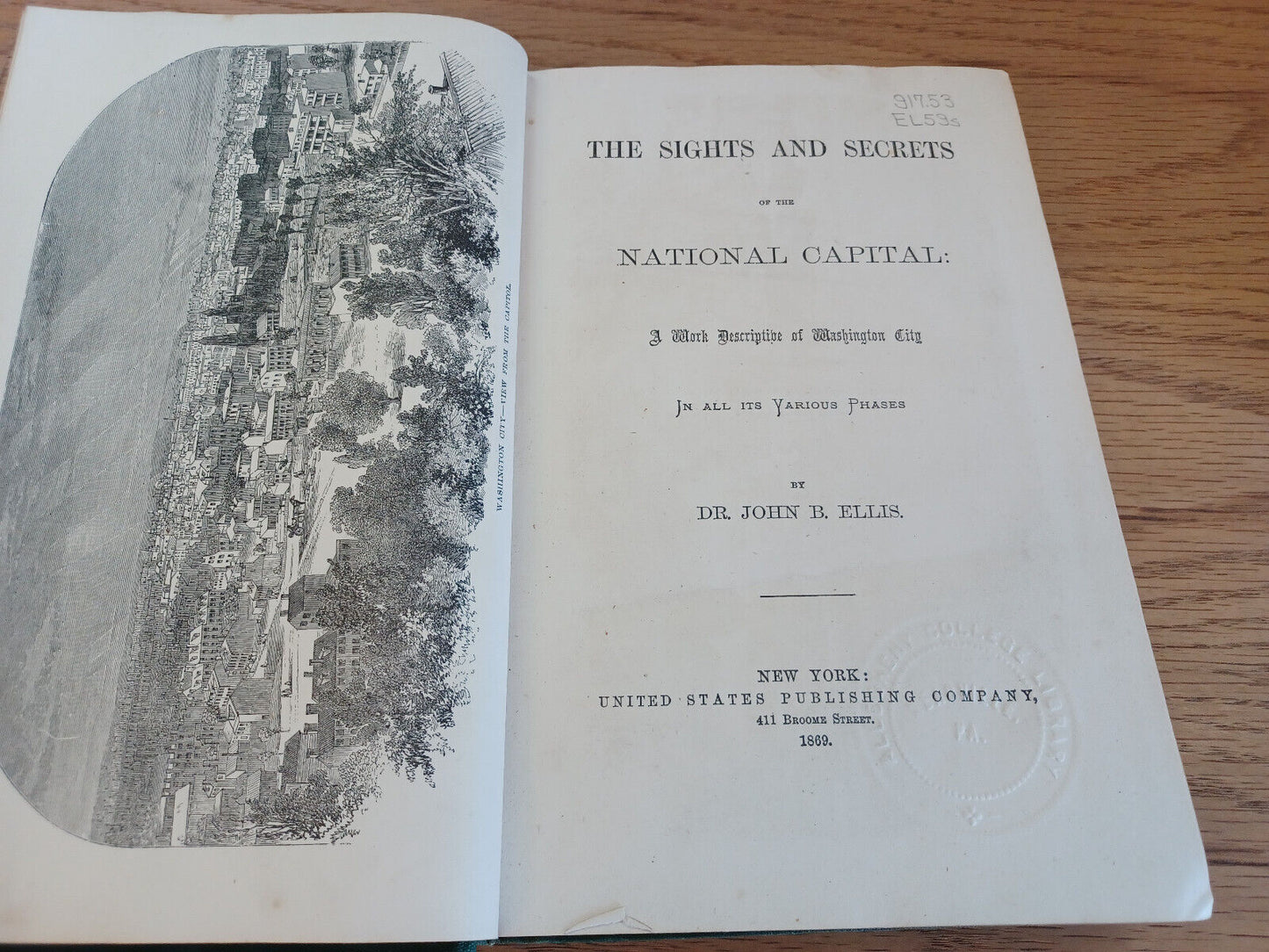 The Sights And Secrets Of The National Capital By Dr John B Ellis 1869