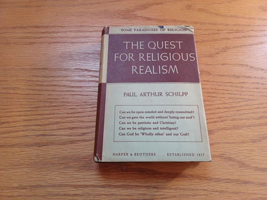 The Quest For Religious Realism Paul Arthur Schilpp 1938 1st Edition Harper & Br