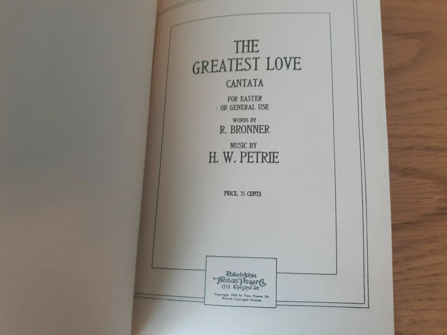 The Greatest Love. Cantata ... words by R. Bronner 1915 by Henry W Petrie