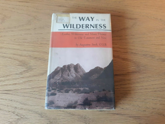 The Way in the Wilderness Hardcover 1969 by Augustine Stock (Author)