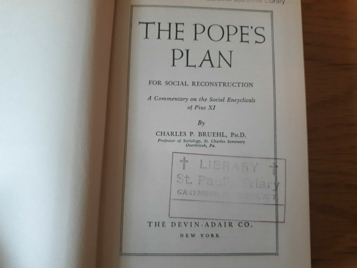 The Pope's plan for social reconstruction 1939 Charles Paul Bruehl Hardcover