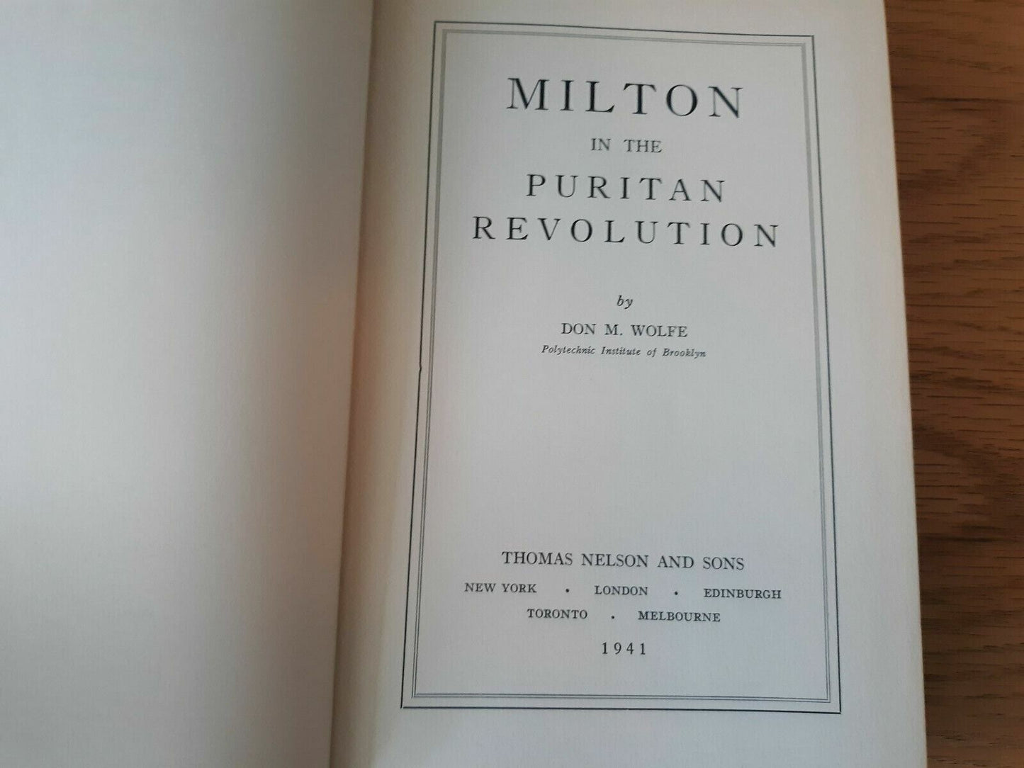 Milton in the Puritan Revolution Hardcover 1941 by Don M. Wolfe (Author)