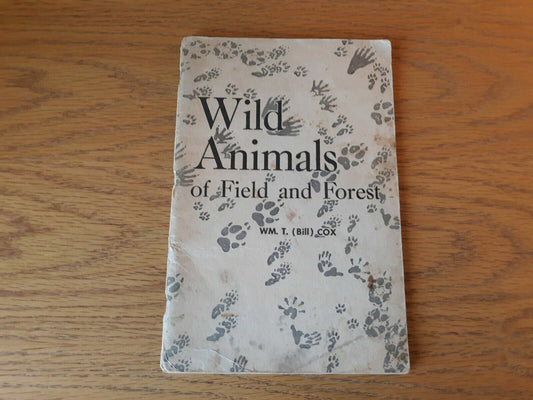 Wild animals of field and forest Paperback 1950 William T Cox 1st Printing The