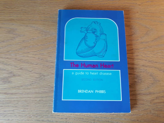 The Human Heart A Guide To Heart Disease Paperback 1971 Brendan Phibbs