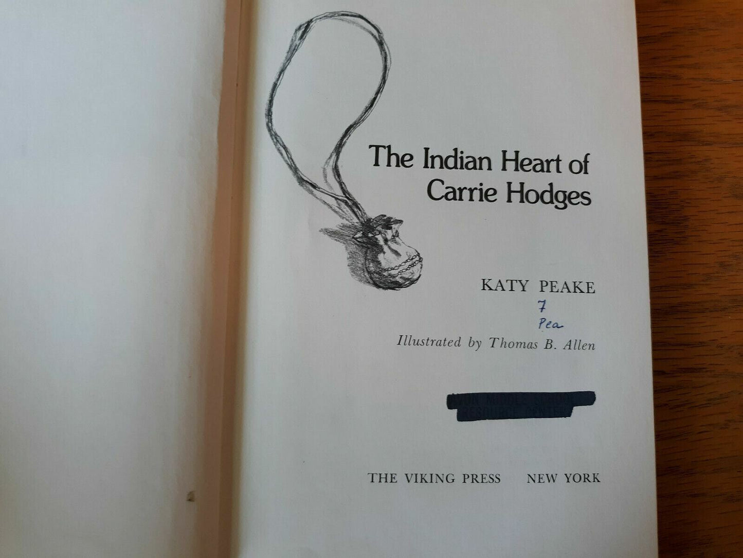 The Indian heart of Carrie Hodges Hardcover 1972 Katy Peake 1st Ed Viking Press