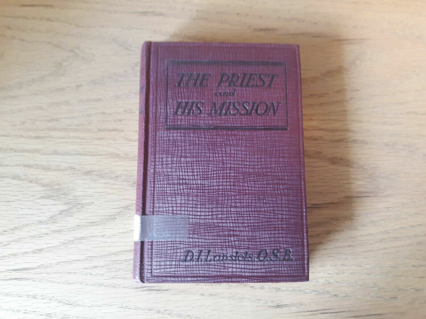 The Priest and His Mission Hardcover 1926 by D.I. Lanslots (Author)