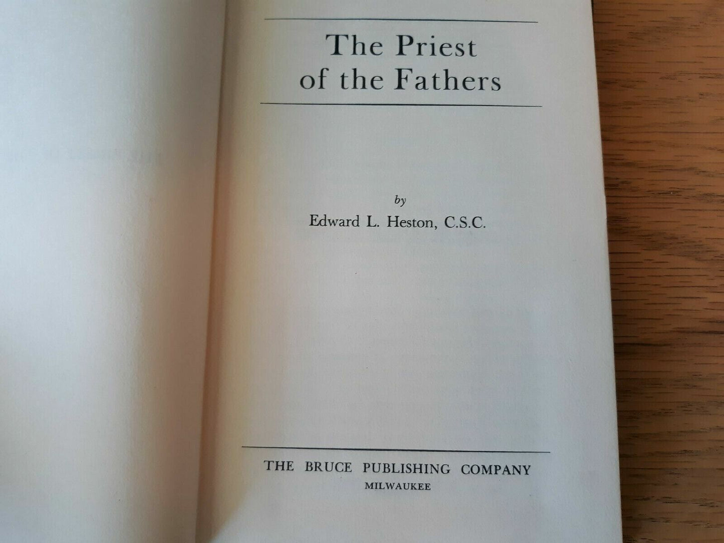 The priest of the fathers Hardcover 1945 by Edward Louis Heston (Author)