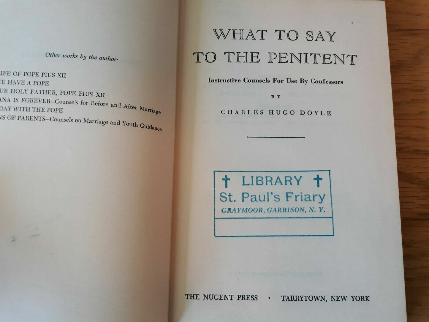 What To Say To the Penitent: Instructive Counsels for Use by Confessors Doyle