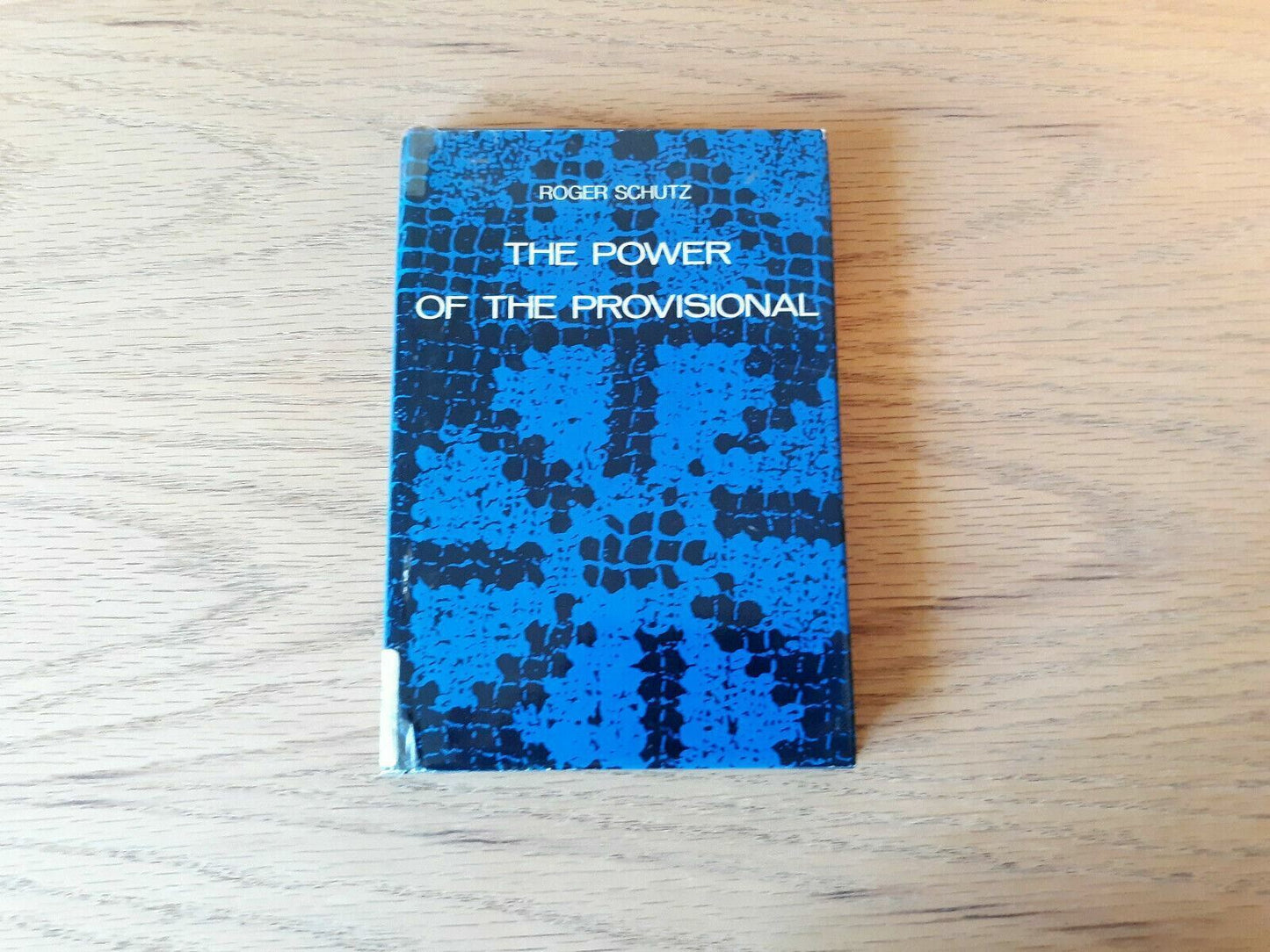 The Power of The Provisional Hardcover 1969 by Roger Schutz 1st Printing