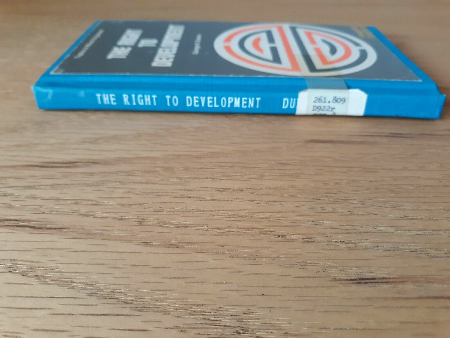 The right to development Topics in moral argument 1974 by George H Dunne