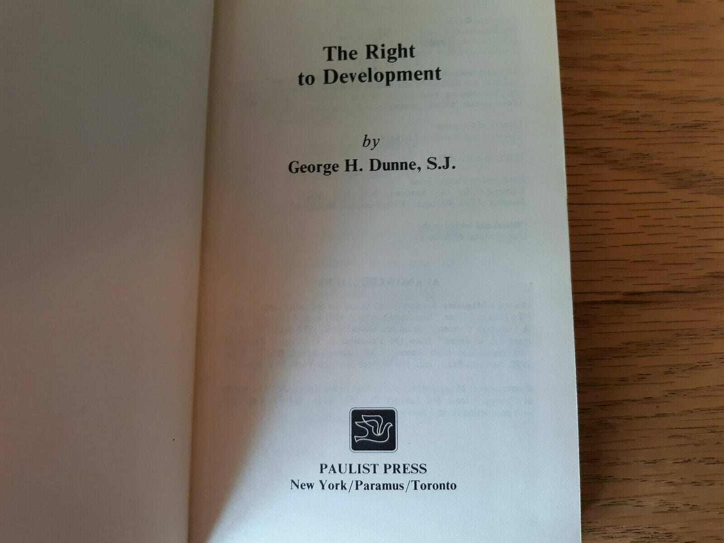 The right to development Topics in moral argument 1974 by George H Dunne