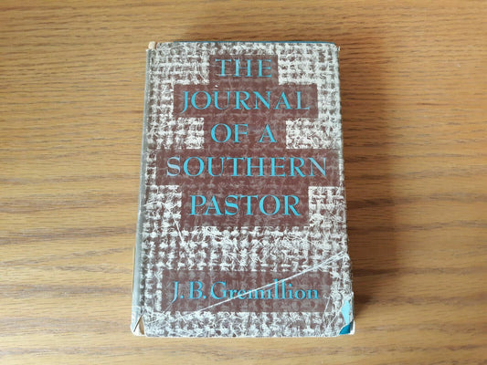 The journal of a southern pastor, Hardcover 1957 by Joseph Gremillion (Author)