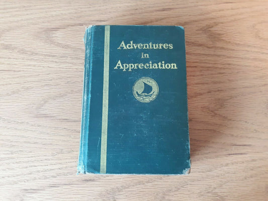 Adventures in Appreciation 1936  Cook Schweikert Miller Hardcover Harcourt, Bra