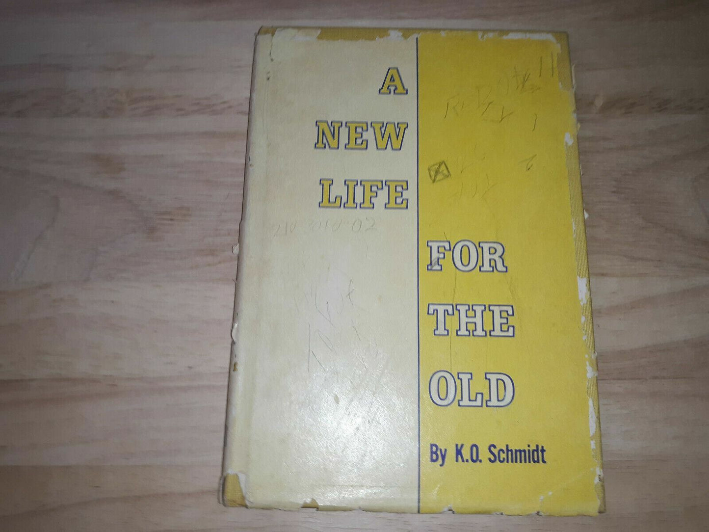A new life for the old Hardcover – 1968 by K. O Schmidt (Author) 1st Printing