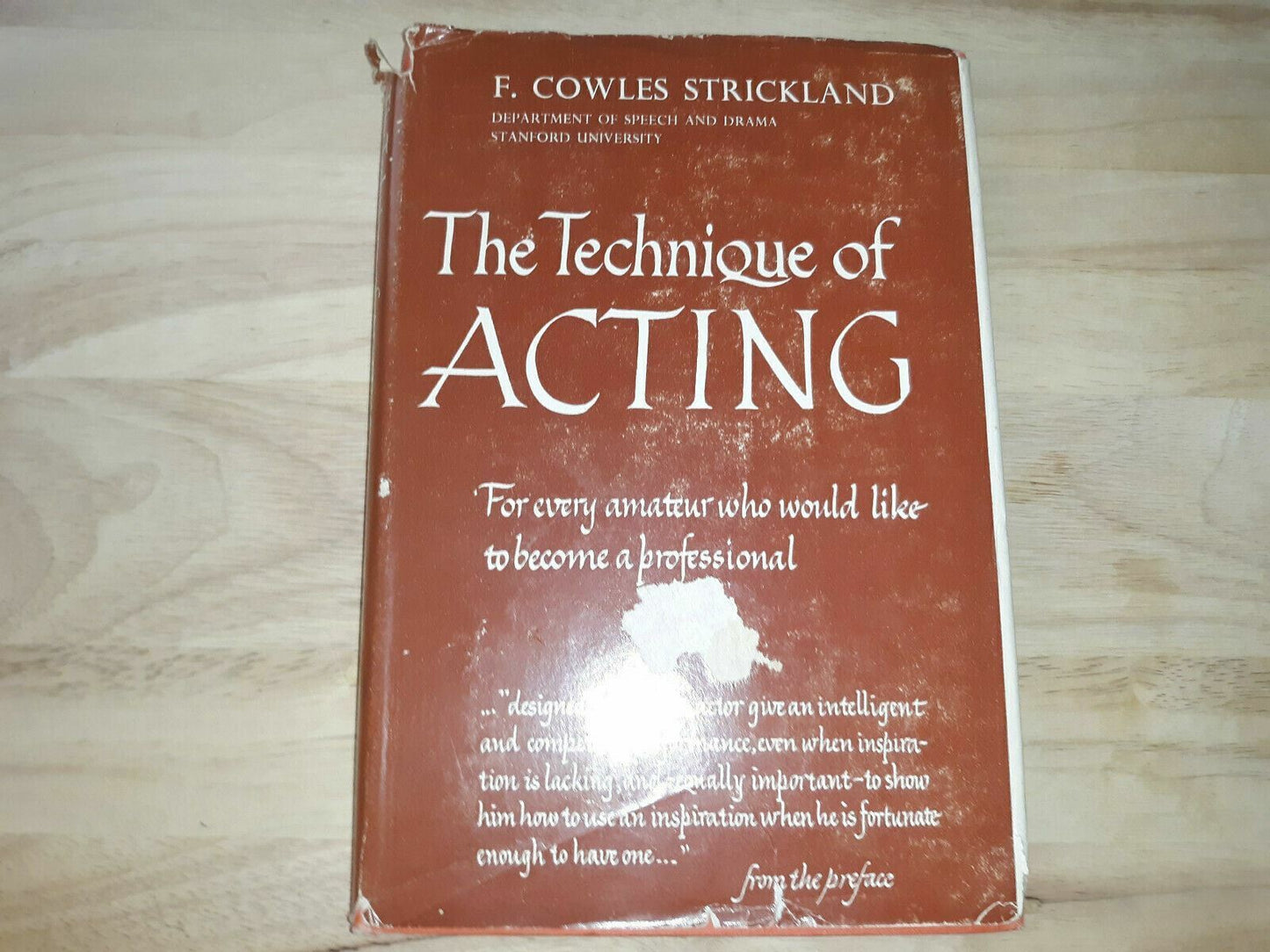 The Technique of Acting. Hardcover 1956 by F. Cowles Strickland (Author)