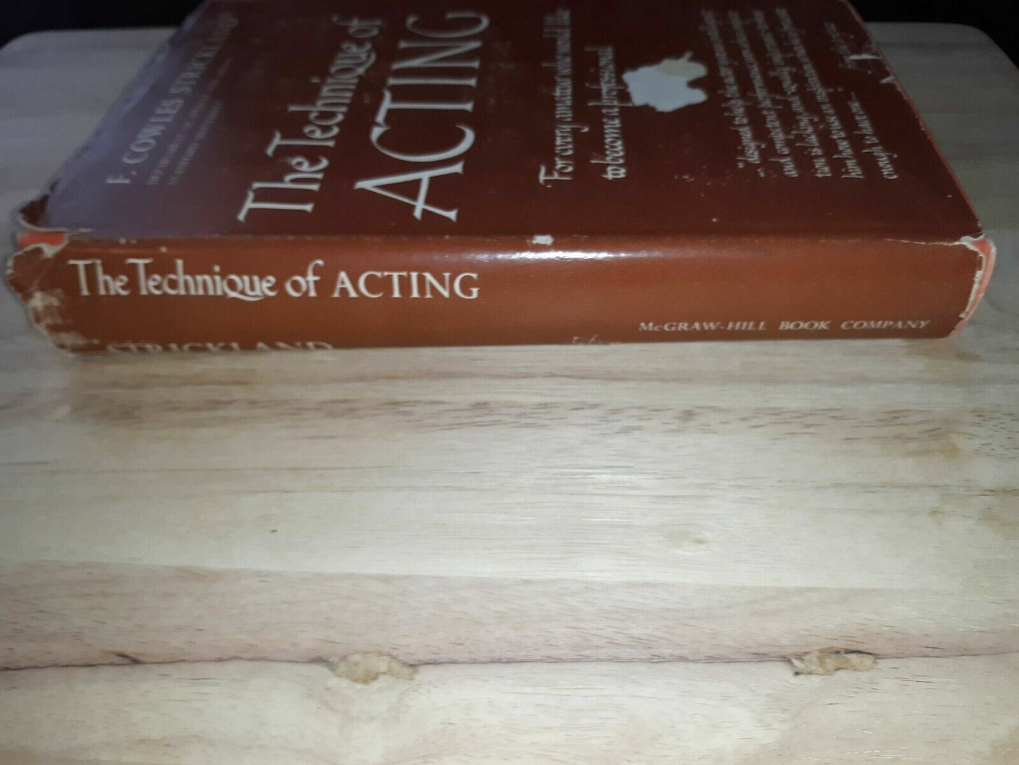 The Technique of Acting. Hardcover 1956 by F. Cowles Strickland (Author)