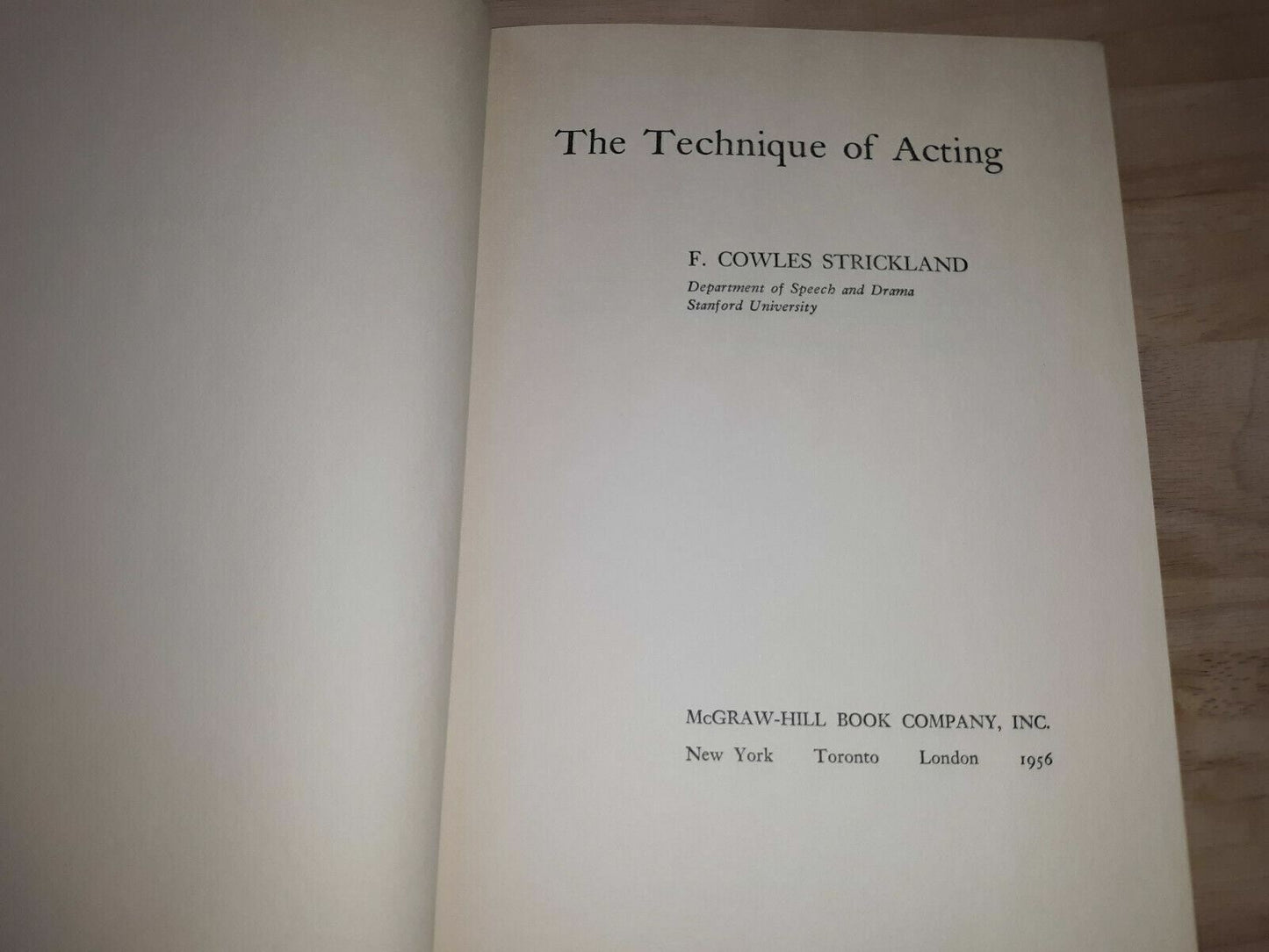 The Technique of Acting. Hardcover 1956 by F. Cowles Strickland (Author)