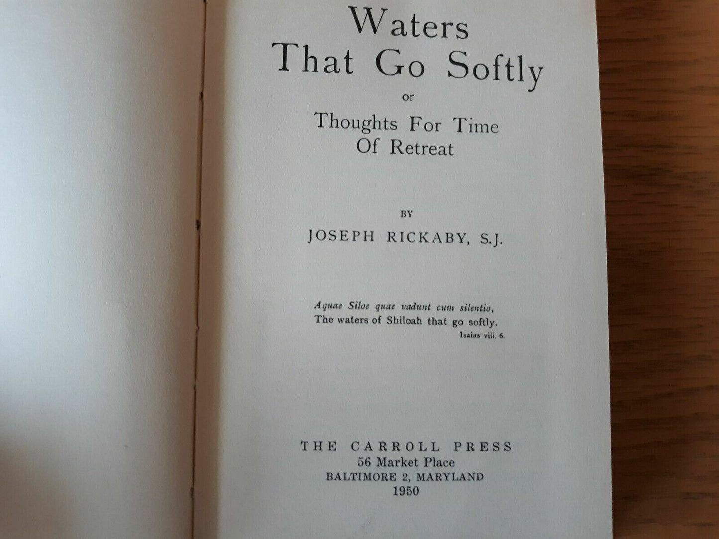 Waters that go softly or Thoughts for time of retreat 1950 Joseph Rickaby