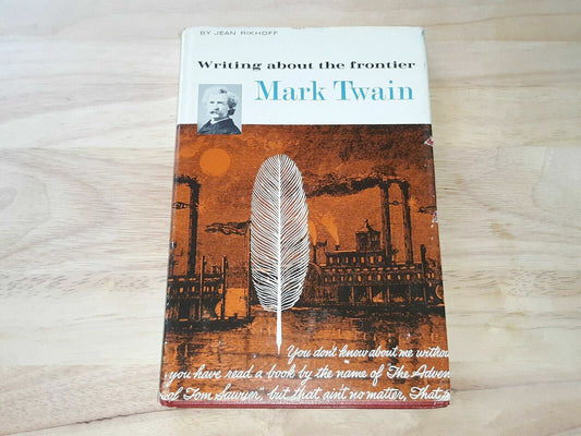 Writing About the Frontier Mark Twain Hardcover – 1961 Jean Rikhoff